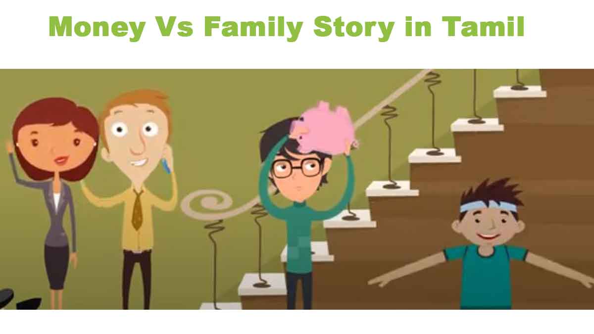 Money Vs Family Story in Tamil